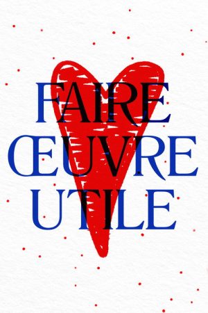 Faire oeuvre utile (2018) poster