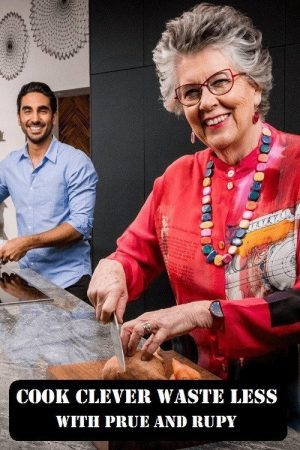 Cook Clever, Waste Less with Prue & Rupy (2021) poster