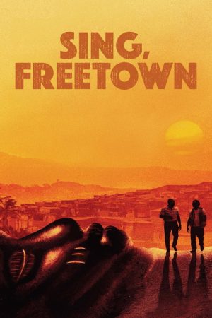 Sing, Freetown (2021) poster