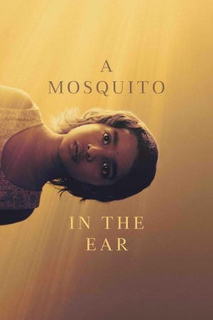 A Mosquito in the Ear (2026) — Cast, Story & Where to Watch | MovieLinkBD poster