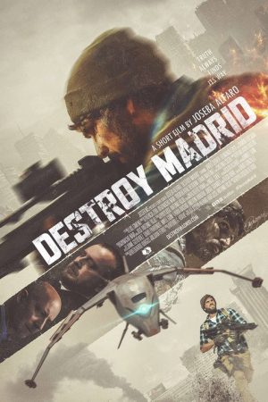 Destroy Madrid (2016) poster