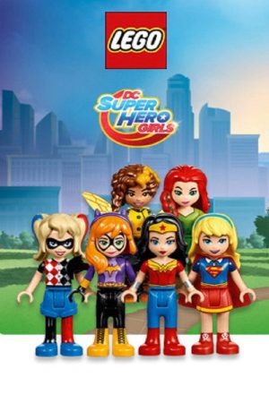 DC Super Hero Girls LEGO shorts (2017) poster