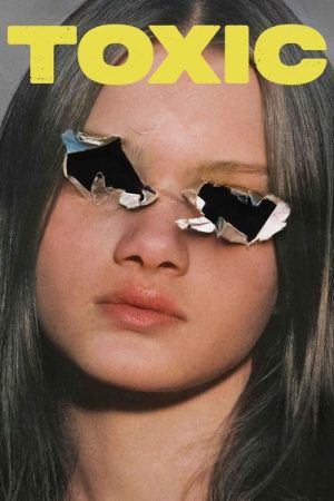 Toxic (2025) poster