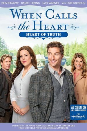 When Calls The Heart: Heart Of Truth (2017) poster