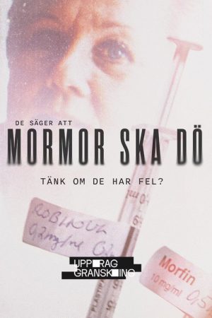 Uppdrag Granskning: Mormor ska Dö (2026) poster