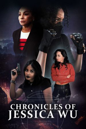 Chronicles Of Jessica Wu (2017) poster
