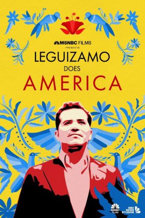 Leguizamo Does America (2023) poster