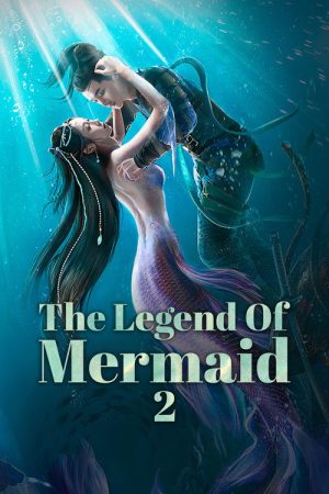 The Legend of Mermaid II (2021) poster