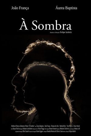 À Sombra (2018) poster