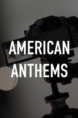 American Anthems (2022) poster