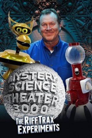 Mystery Science Theater 3000: The RiffTrax Experiments poster