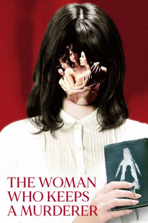 The Woman Who Keeps a Murderer (2019) poster