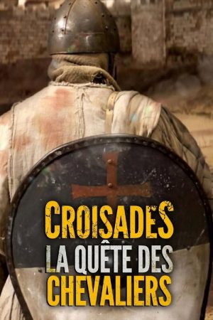 Croisades : La quête des chevaliers (2019) poster