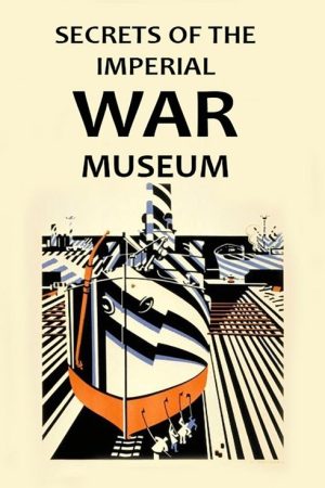 Secrets of the Imperial War Museum (2021) poster