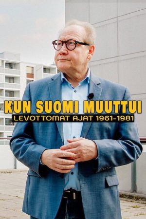 Kun Suomi muuttui – levottomat ajat 1961–1981 (2023) poster