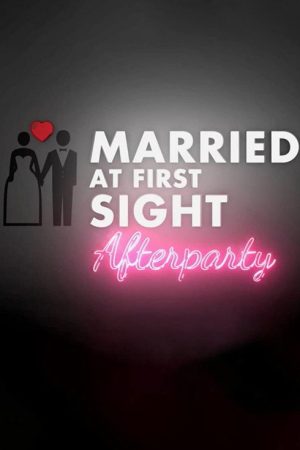 Married at First Sight: Afterparty (2022) poster