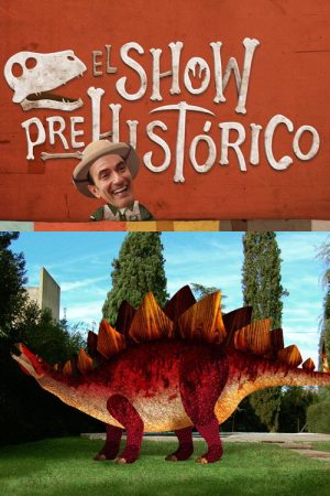 El Show Prehistórico (2017) poster