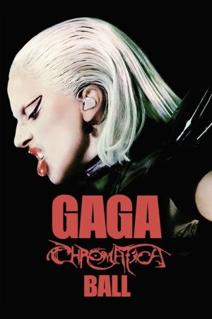Gaga Chromatica Ball (2024) poster