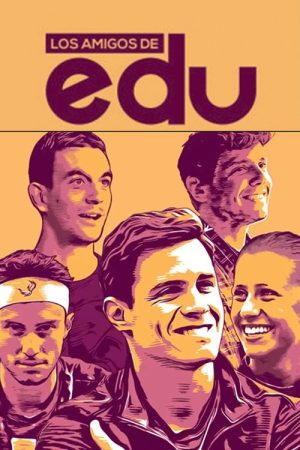 Los amigos de Edu (2021) poster