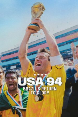 USA 94: Brazil’s Return to Glory (2026) poster