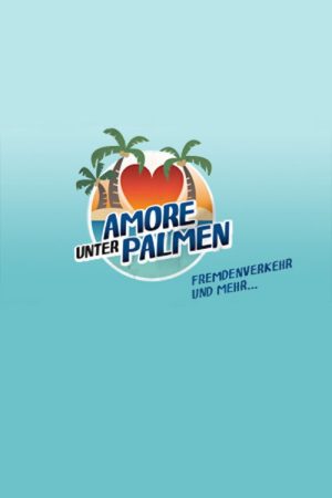 Amore unter Palmen – Fremdenverkehr und mehr (2019) poster
