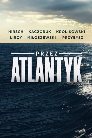 Przez Atlantyk (2022) poster