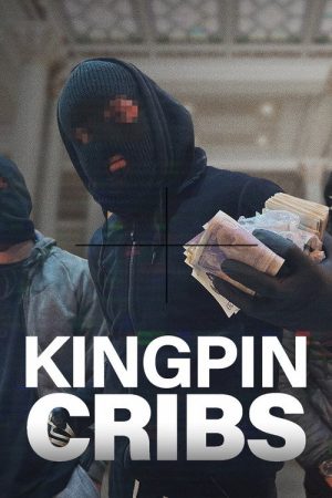 Kingpin Cribs (2023) poster