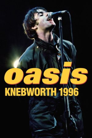 Oasis: Knebworth 1996 (2021) poster