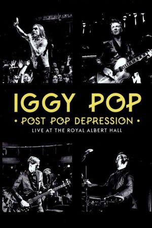 Iggy Pop – Post Pop Depression: Live at the Royal Albert Hall (2016) poster