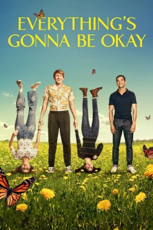 Everything’s Gonna Be Okay (2020) poster