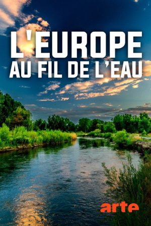 Stromaufwärts! Europas Wasserwege (2020) poster