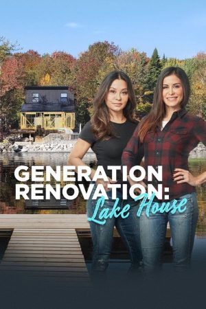Generation Renovation: Lake House (2020) poster