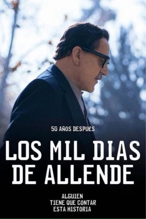 Los mil días de allende (2023) poster