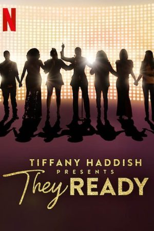 Tiffany Haddish Presents: They Ready (2019) poster