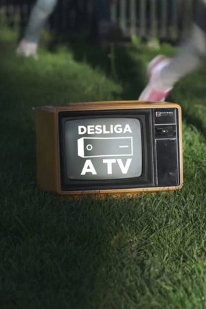 Desliga a Televisão (2019) poster