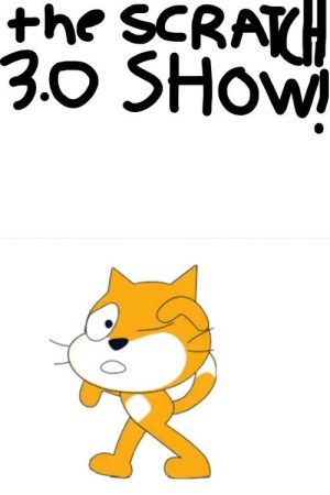 The Scratch 3.0 Show (2021) poster