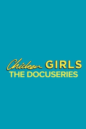 Chicken Girls: The Docuseries (2020) poster
