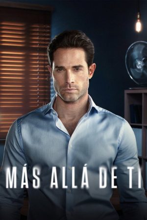 Más Allá de Tí (2023) poster