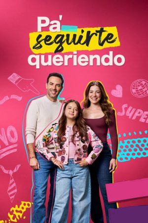 Pa Seguirte Queriendo (2026) poster