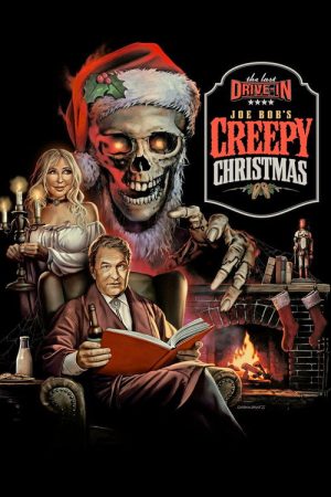 The Last Drive-in with Joe Bob Briggs: Joe Bob’s Creepy Christmas (2023) poster