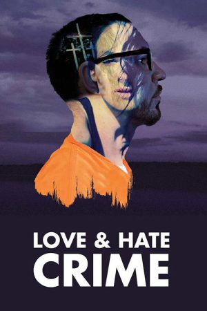 Love and Hate Crime (2018) poster