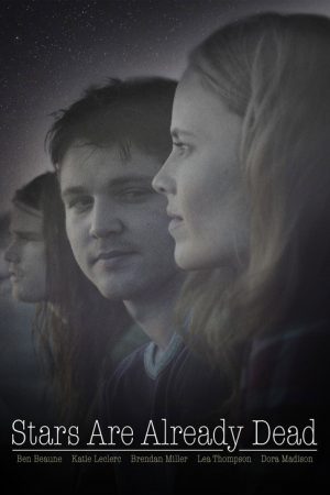Stars Are Already Dead (2016) poster