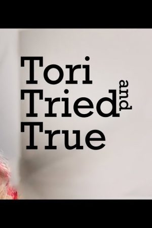 Tori Tried and True (2019) poster