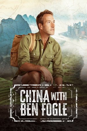 China with Ben Fogle (2026) poster