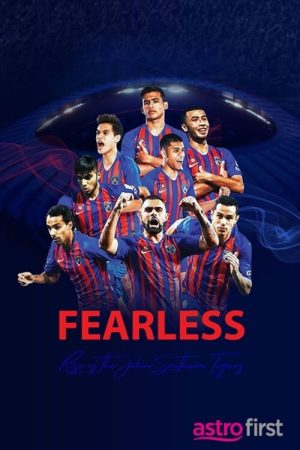 Fearless: Rise of the Johor Southern Tigers (2021) poster