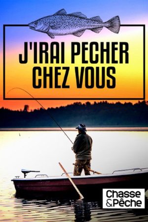 J’irai pêcher chez vous (2019) poster