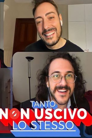 Tanto non uscivo lo stesso (2020) poster