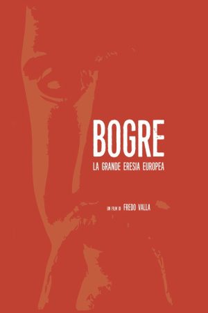 Bogre. The Great European Heresy (2021) poster
