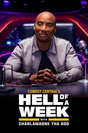 Hell of a Week with Charlamagne Tha God (2022) poster