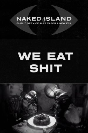 We Eat Shit (2017) poster